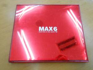 ●CD/MAX6 best hits in the world'99