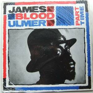 ◆ JAMES BLOOD ULMER / Part Time ◆ Rough Trade Rough-65 (England) ◆