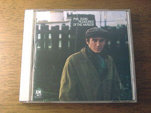 ■ PHIL OCHS / PLEASURES OF THE HARBOR ■