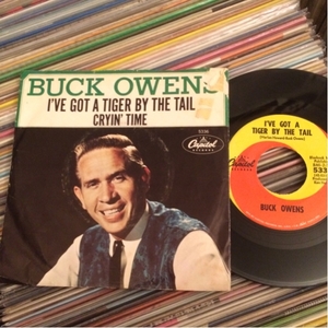 US Orig BUCK OWENS 7inch I'VE GOT A TIGER BY THE TAIL