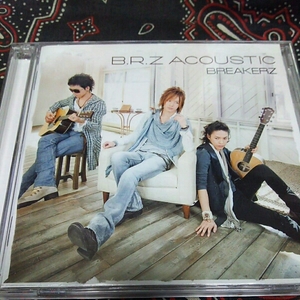BREKERZ DVD付きアルバム B.R.Z ACOUSTIC