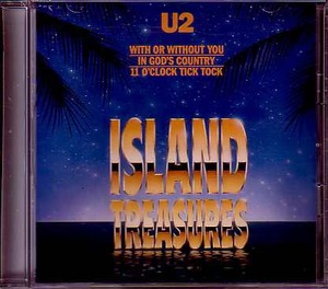 送料込即決　U2.CD「ISLAND TREASURES」WITH OR WITHOUT YOU/IN GOD'S COUNTRY/11 O'CLOCK TICK TOCK/664-973米盤中古良品