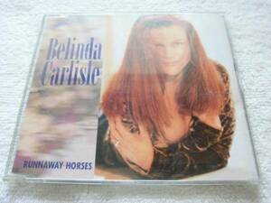 ライブ3曲収録！国内盤/Belinda Carlisle/Runnaway Horses