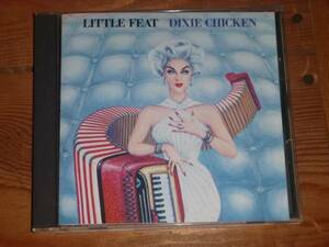 Little Feat/Dixie Chicken/リトル・フィート/ディキシーチキン