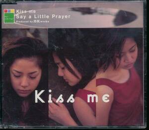 セイ・ア・リトル・プレイヤーSay a Little Prayer/Kiss me/