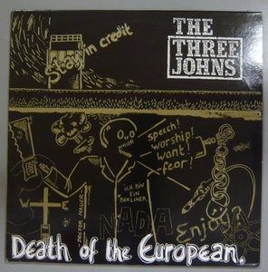 『12”』THE THREE JOHNS/DEATH OF THE EUROPEAN