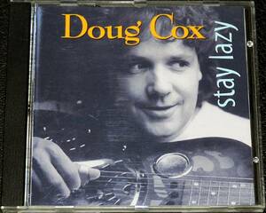 ダグ・コックス Doug Cox / stay lazy エイモス・ギャレット他参加名盤