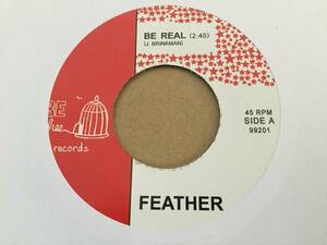 新品 復刻盤○FEATHER / Be Real c/w. Trips　free soul rare groove muro ryuhei the man BE FREE