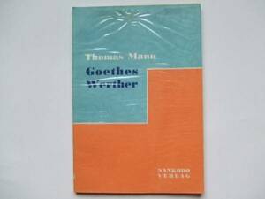 Thomas Mann: Goethe theory south ..