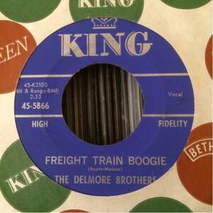 DELMORE BROTHERS 7inch FREIGHT TRAIN BOOGIE ロカビリー