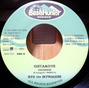 試聴 7inch. ジャパレゲ RYO THE SKYWALKER/CUSTAMOVE□ダンスホール hip hop reggae