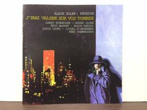 レアCELP廃盤・ALAIN SOLER/J'IRAI VALSER SUR VOS TOMBES