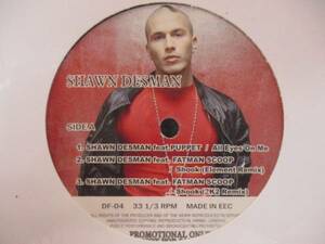 Shawn Desman ： All Eyes On Me c/w Danny Fernandez 12''