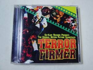 TERROR FIRMER( Teller Farmer ) soundtrack 