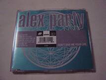 Maxi CD Alex Party 「Don't Give Me Your Life」_画像1