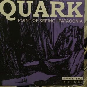 Quark / Point Of Seeing / Patagonia