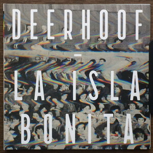 『La Isla Bonita』 Deerhoof 国内盤