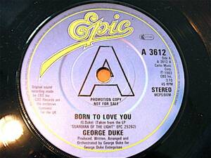 7inch ★George Duke「Born To Love You / You (Are The Light)」★45 EP★R&B, Free Sou