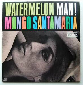 ◆ MONGO SANTAMARIA / Watermelon Man! ◆ Battle BM-6120 (BGP) ◆