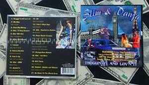 Slim&Danja/thuggin it&luvin it/c-loc/3MG/Mr blaze/lil soulja