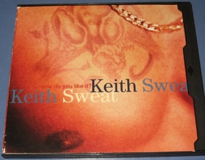 ★CDS★Keith Sweat/How Do You Like It (Keith Sweat Jam Mix)★Part Two Gangsta Mix★TLC★Lisa Left Eye Lopes★キース・スウェット★