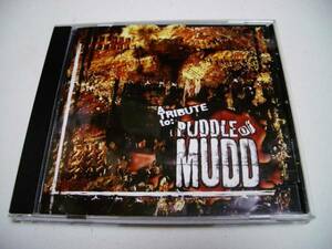 Tribute to Puddle of Mudd(パドルオブマッド トリビュート)