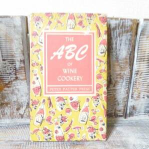 ○即決送料込み！希少AMERICAアメリカ50's米国ヴィンテージ洋書*The ABC of WINE COOKERY○レトロ活版印刷料理本！ワインに合う料理 