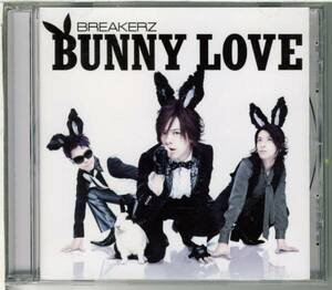 ブレイカーズBREAKERZ/BUNNY LOVE(DAIGO☆STARDUSTダイゴ)