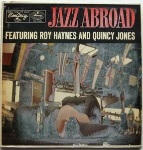 ◆ ROY HAYNES - QUINCY JONES / Jazz Abroad ◆ EmArcy MG -36083 (drum:dg) ◆