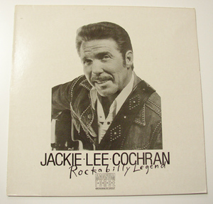 JACKIE LEE COCHRAN - Rockabilly Legend - LP/70s,ROLLIN'ROCK,ロカビリー,Dance Doll,That Gal's Wicked,Boogie Woogie Man,MAGNUM FORCE