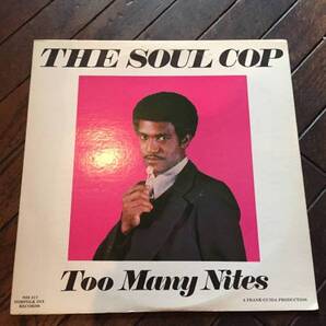 THE SOUL COP/ TOO MANY NITES