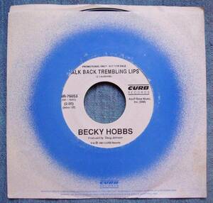 ★BECKY HOBBS「TALK BACK TREMBLING LIPS」CURB 45