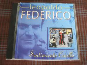 A#135◆民族音楽◆LEOPOLDO FEDERICO【SENTIMIENTO CRIOLLO】