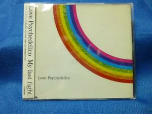 (CD) LOVE PSYCHEDELICO　- MY LAST FIGHT　7202