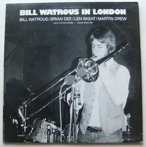 ◆ BILL WATROUS In London ◆ Mole Jazz MOLE7 (England) ◆