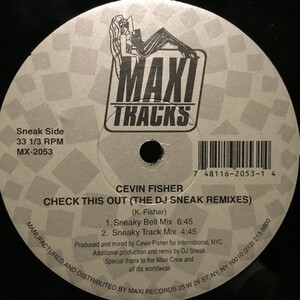 Cevin Fisher / Mas Groove , Check This Out (The DJ Sneak R