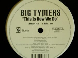 BIG TYMERS / THIS IS HOW WE DO