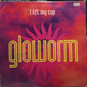 Gloworm / I Lift My Cup