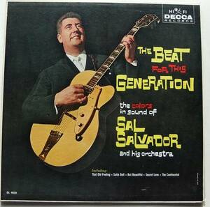 ◆ SAL SALVADOR / The Beat For This Generation ◆ Decca DL-4026 (pink:dg) ◆