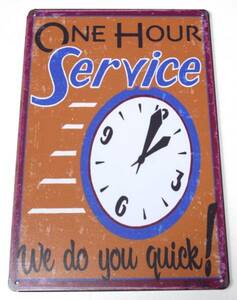 【ブリキ看板】ONE HOUR Service★we do you quick!★ガレージ★アメリカン雑貨★パブ・バー／AA-591