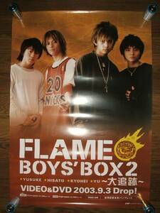 【ポスターH35】 FLAME/BOYS ' BOX2 非売品!筒代不要!