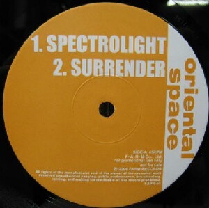 $ ORIENTAL SPACE / SPECTROLIGHT (FAPR-54) c/w SURRENDER / MASAMUNE / HAPPY HOUR (Farm Records) Y20 