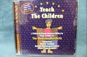 CD★Teach the Children / Medicine Man Yaya★