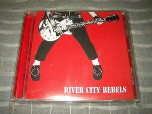 CD 「RIVER CITY REBELS / Playing To Live Livin to Play」