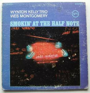 ◆ WYNTON KELLY - WES MONTGOMERY / Smokin ' At The Half Note ◆ Verve V6-8633 (MGM:VAN GELDER) ◆ T