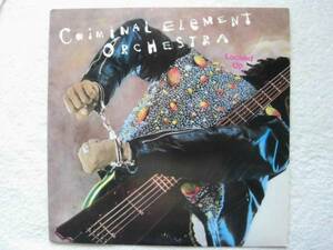 Criminal Element Orchestra/Locked Up/Arthur Baker