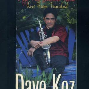 デイヴ コーズ Dave Koz Off the Beaten Path Live Trinidad