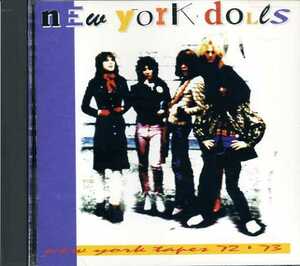 ◆New York Dolls(ニューヨーク・ドールズ)「TAPES 72～73」