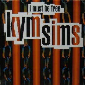 $ KYM SIMS / I MUST BE FREE (12LOSE70) LOVE TO INFINITY Y69-5F-K