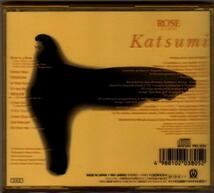 ∇ KATSUMI CD/ローズ・イズ・ア・ローズ Rose is a Rose/Just time girl COCOME ON It's my JAL In Your Eyes 他収録/Project DMM_画像2